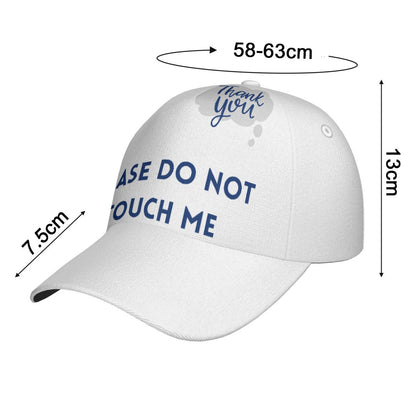 Please Do Not Touch Me Cap