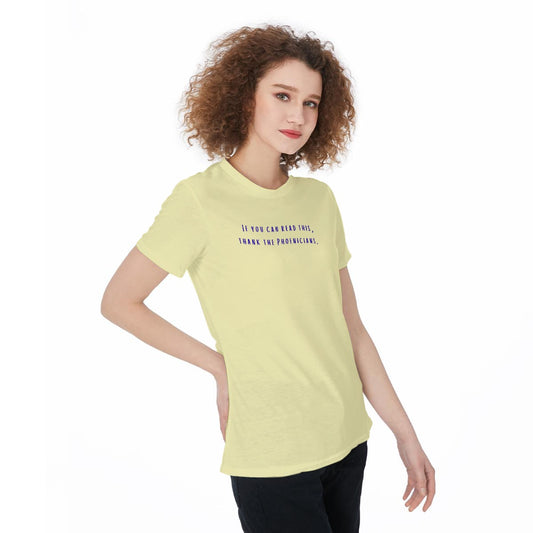 If You Can Read This, Thank The Phoenicians Women‘s t-Shirt