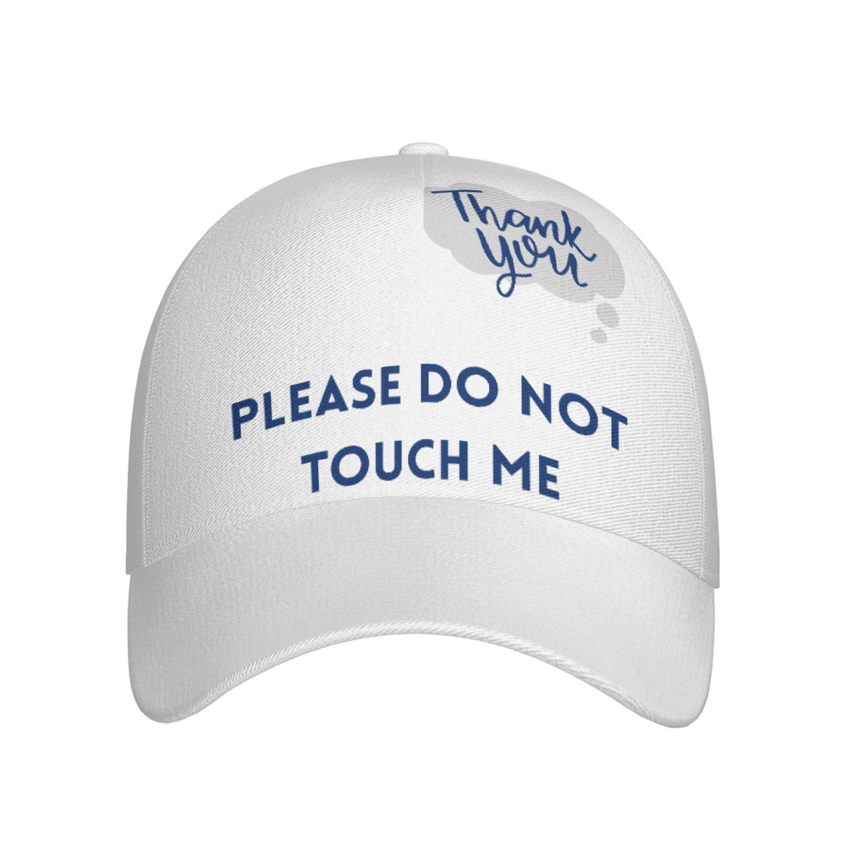 Please Do Not Touch Me Cap