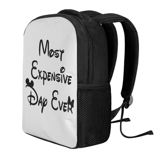 Most Expensive Day Ever Backpack